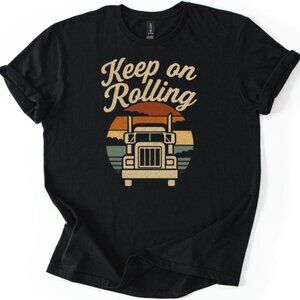 Keep On Rolling Truck Driver T-Shirt – Size L – Funny Trucker Shirt – Retro Semi